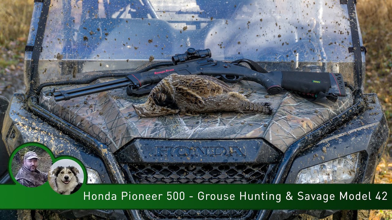Honda Pioneer 500 - Grouse Hunting & Savage Model 42