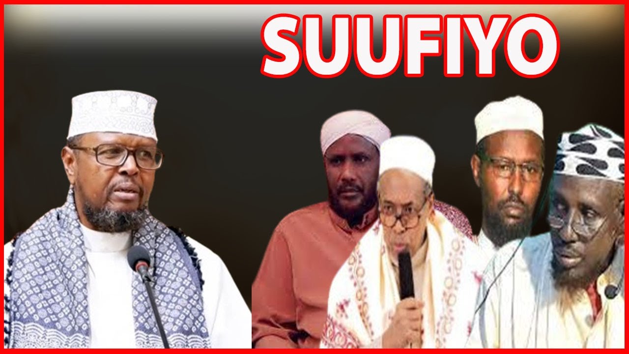 MA SUUFIYO AYA SOOMALIYA DIINTA SOO GAADHSIYEY || SH.C/QAADIR CUKAASHE
