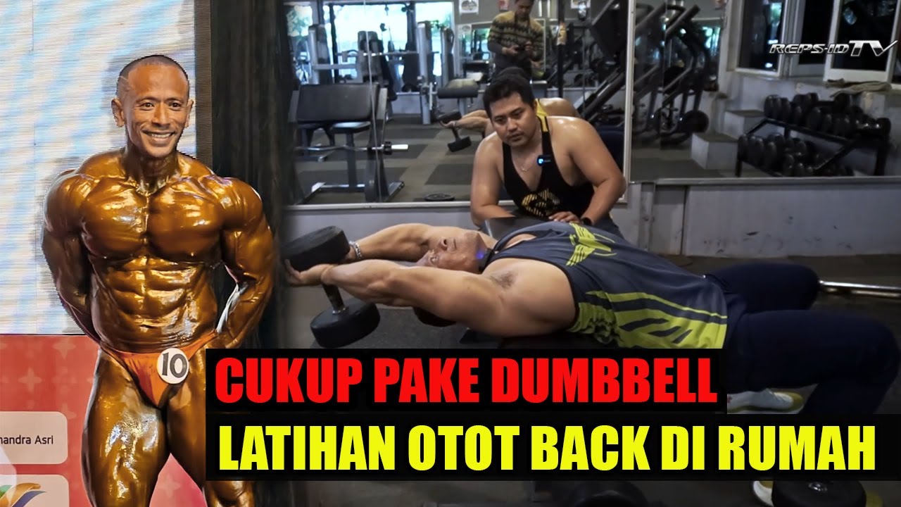 CARA LATIHAN OTOT BACK CUMA PAKE DUMBBELL!!! BISA DILAKUIN DI RUMAH