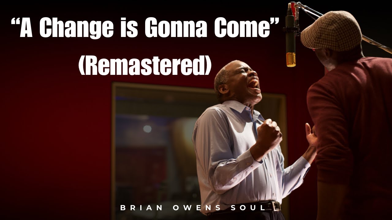 A Change is Gonna Come (Remastered in Color) | Thomas Owens & Brian Owens