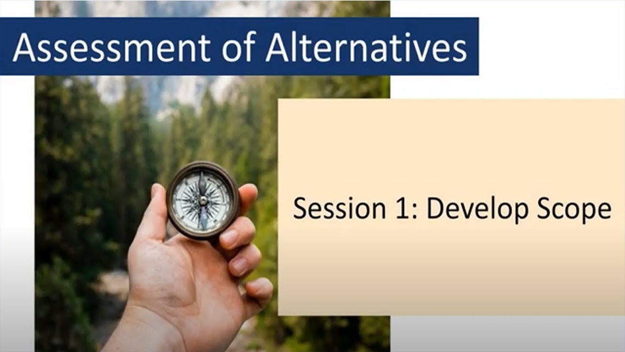 Training on analysis of alternatives: Session 1 - Scoping your assessment