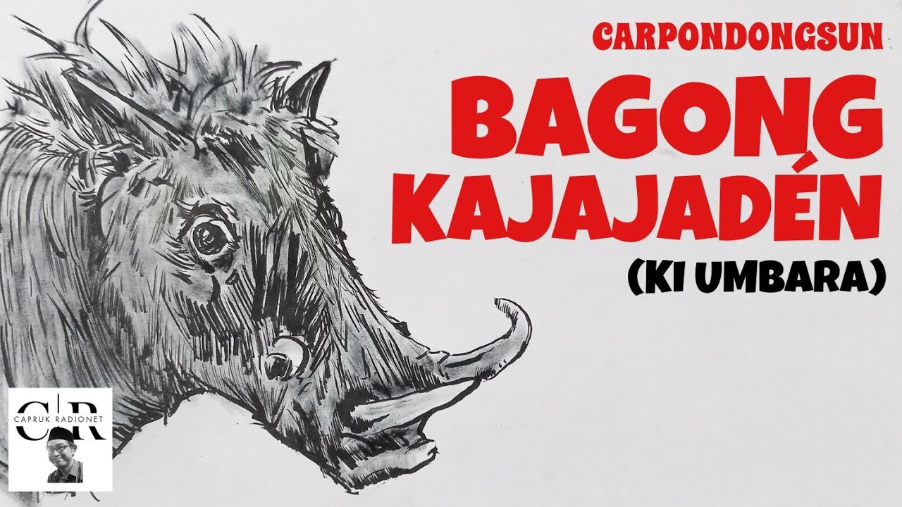 Carpon BAGONG KAJAJAD&Eacute;N (Ki Umbara)