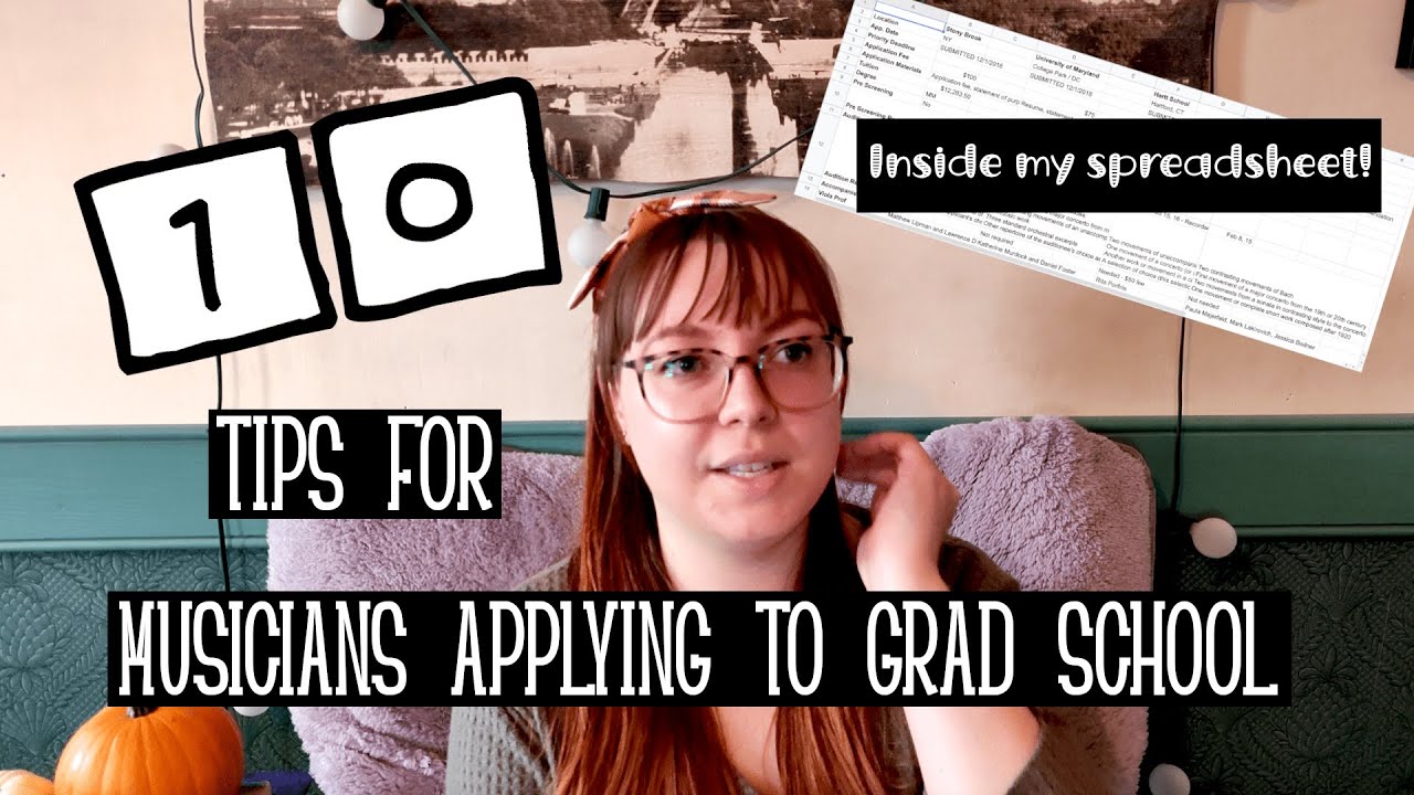 Musician's Guide to Grad School Applications | 10 Tips + Look Inside my Spreadsheet!