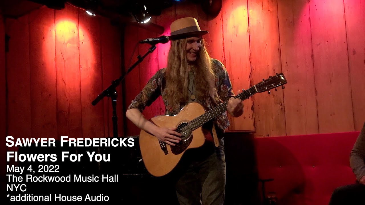 Sawyer Fredericks Flowers For You May 4, 2022 Rockwood Music Hall NYC