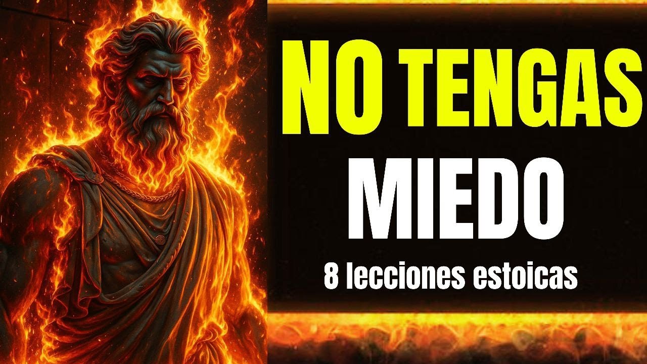 8 Principios Estoicos para Dominar el Miedo y Volverte Mentalmente Inquebrantable