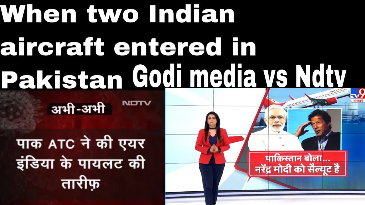 Godi media vs NDTV|when two indian Air crafts enters in pakistan air space|Reality of godi media