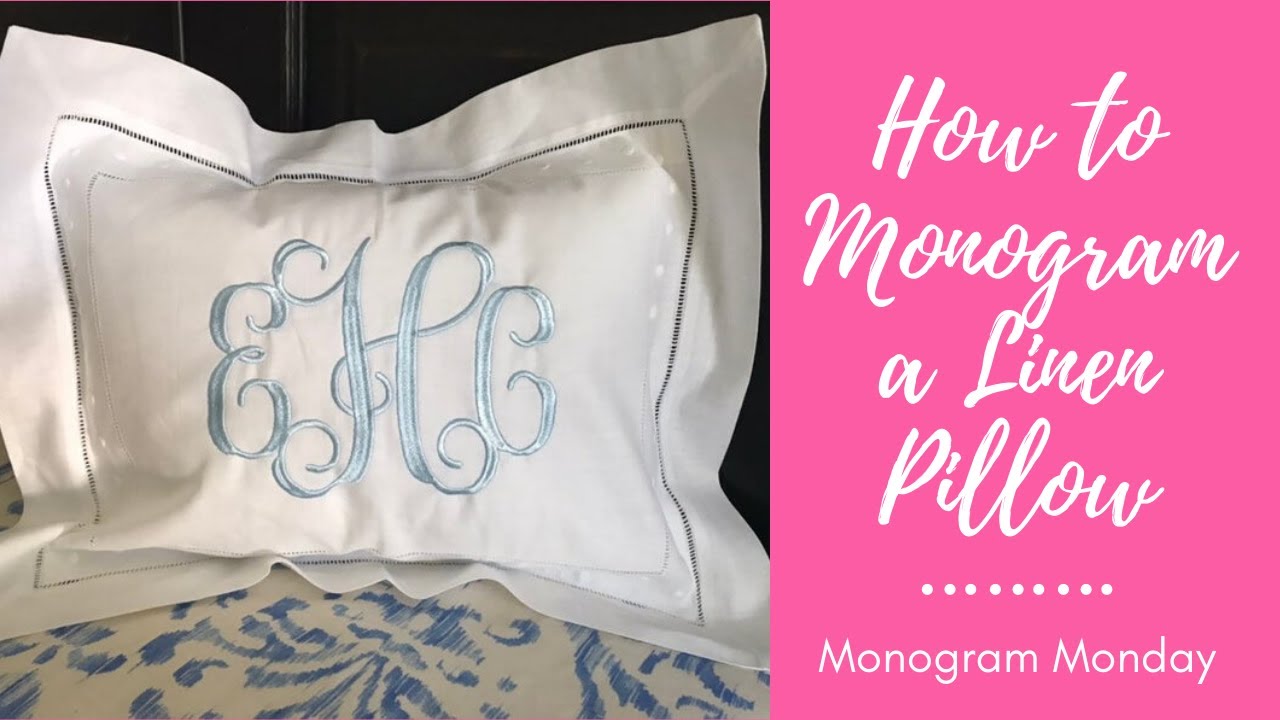 How to Monogram a Linen Pillow - Monogram Mondays