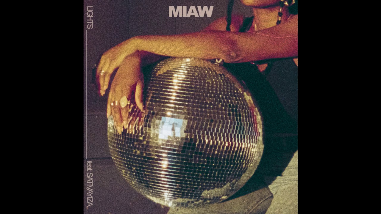 MIAW - Lights feat. Sativayiza