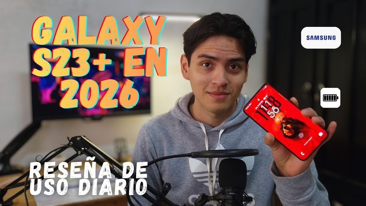 Samsung Galaxy S23 Plus: Análisis de uso diario y experiencia real ¿Vale la pena en 2026?