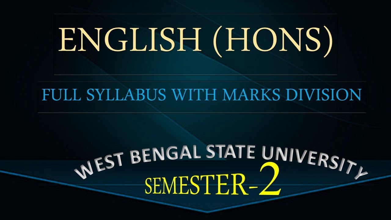 ENGLISH (HONS), SEM-2, SYLLABUS WITH MARKS DISTRIBUTION, WEST BENGAL STATE UNIVERSITY