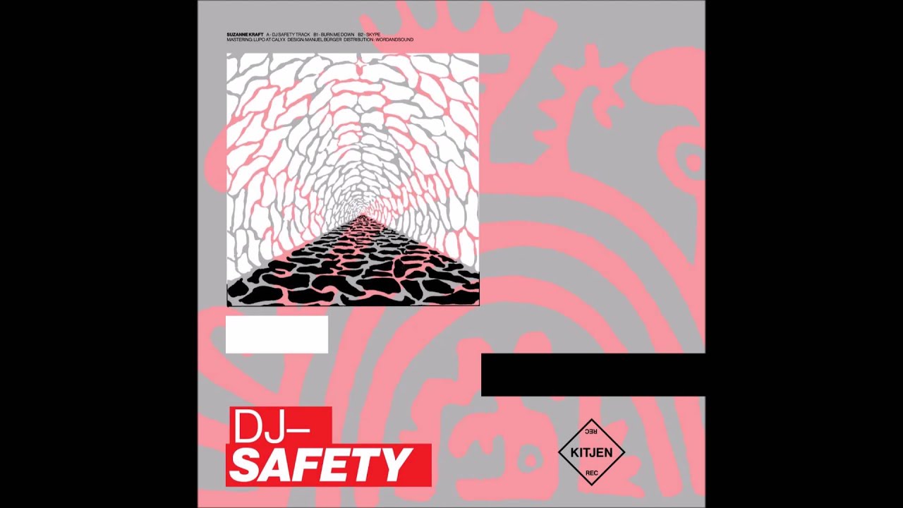 Suzanne Kraft - DJ Safety Track