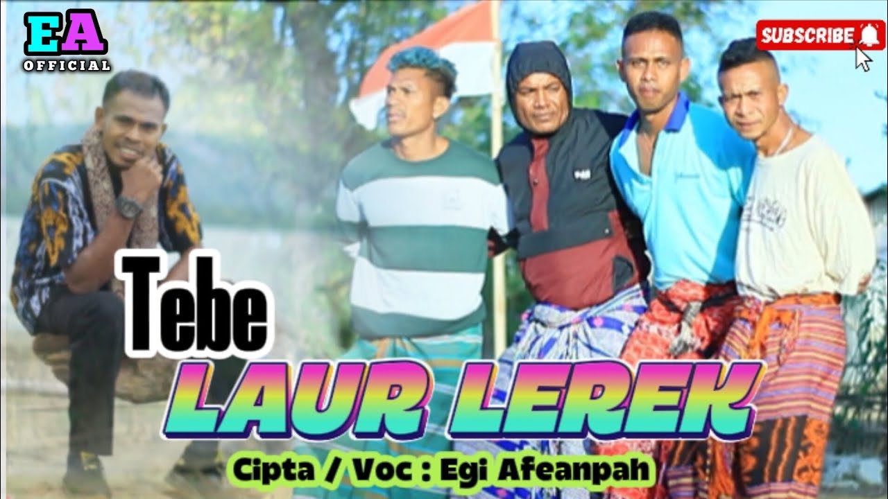 LAGU TEBE || LAUR LEREK || EGI AFEANPAH