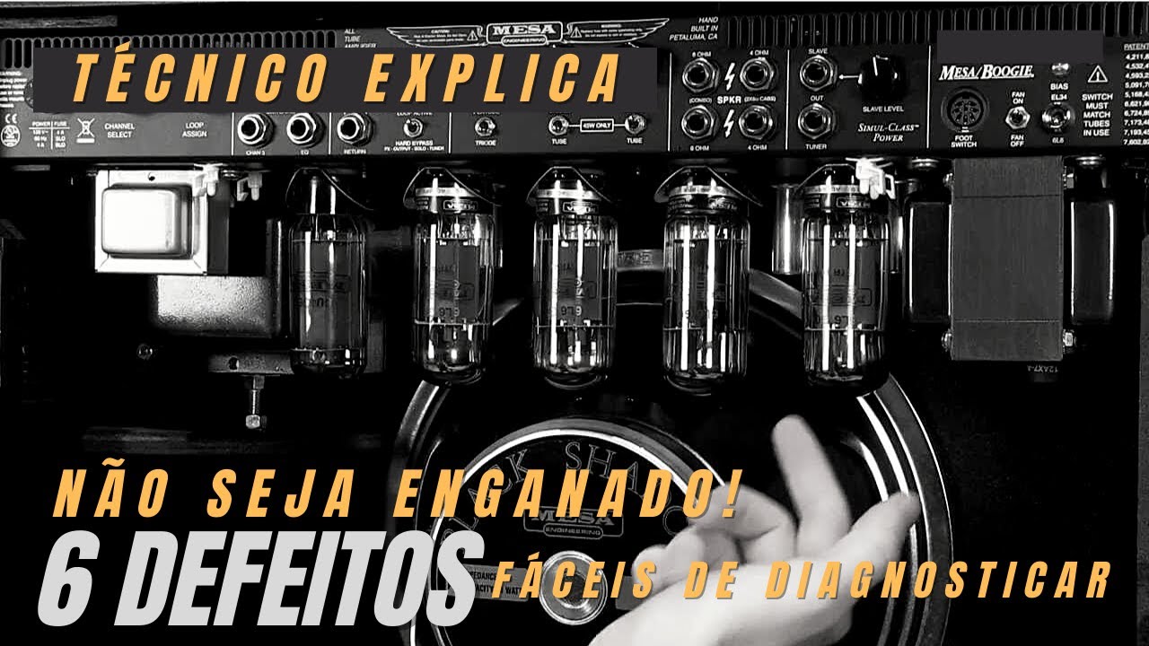 Defeitos Em Amplificadores de Guitarra Que São Fáceis de Diagnosticar e De Consertar.