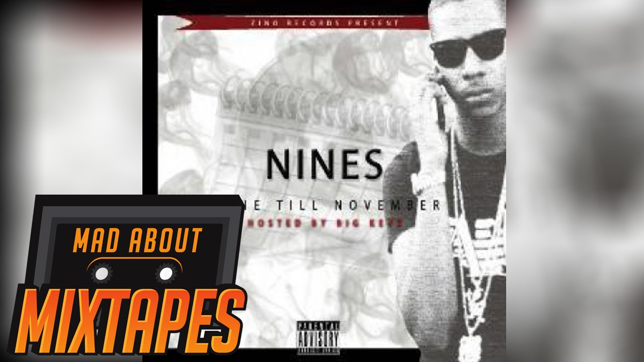 Nines - Up In Smoke ft. Maestro [Gone Till November]  @MADABOUTMIXTAPE