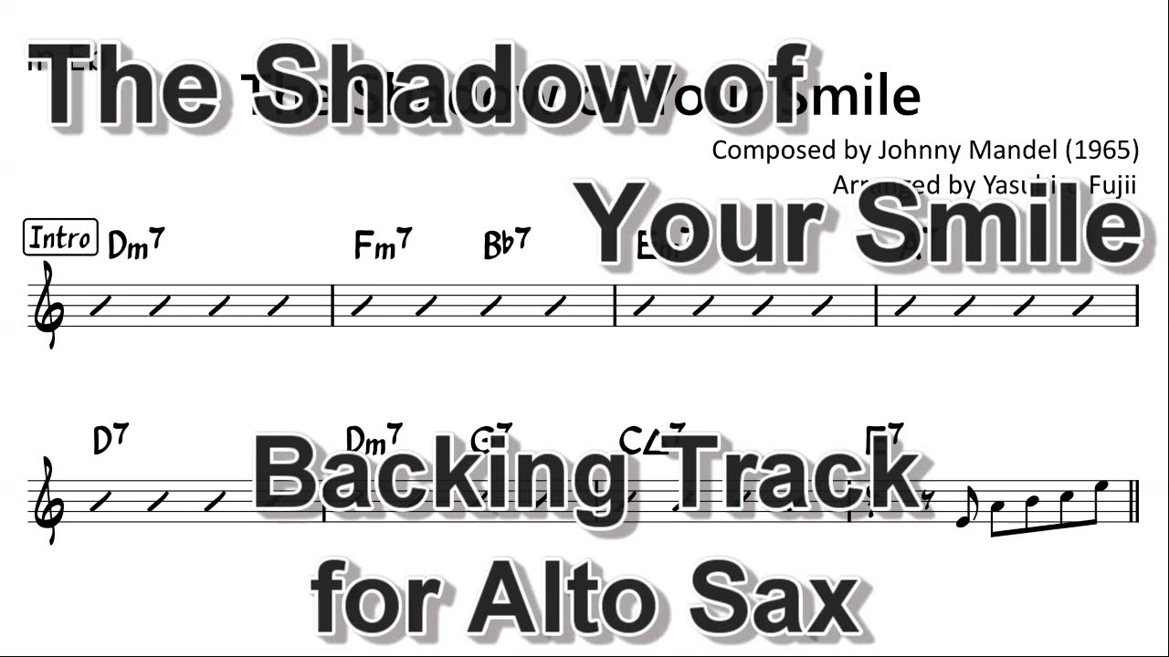 The Shadow Of Your Smile - Backing Track for Alto Sax