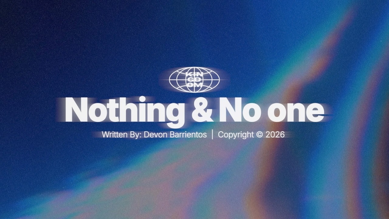 Nothing & No one