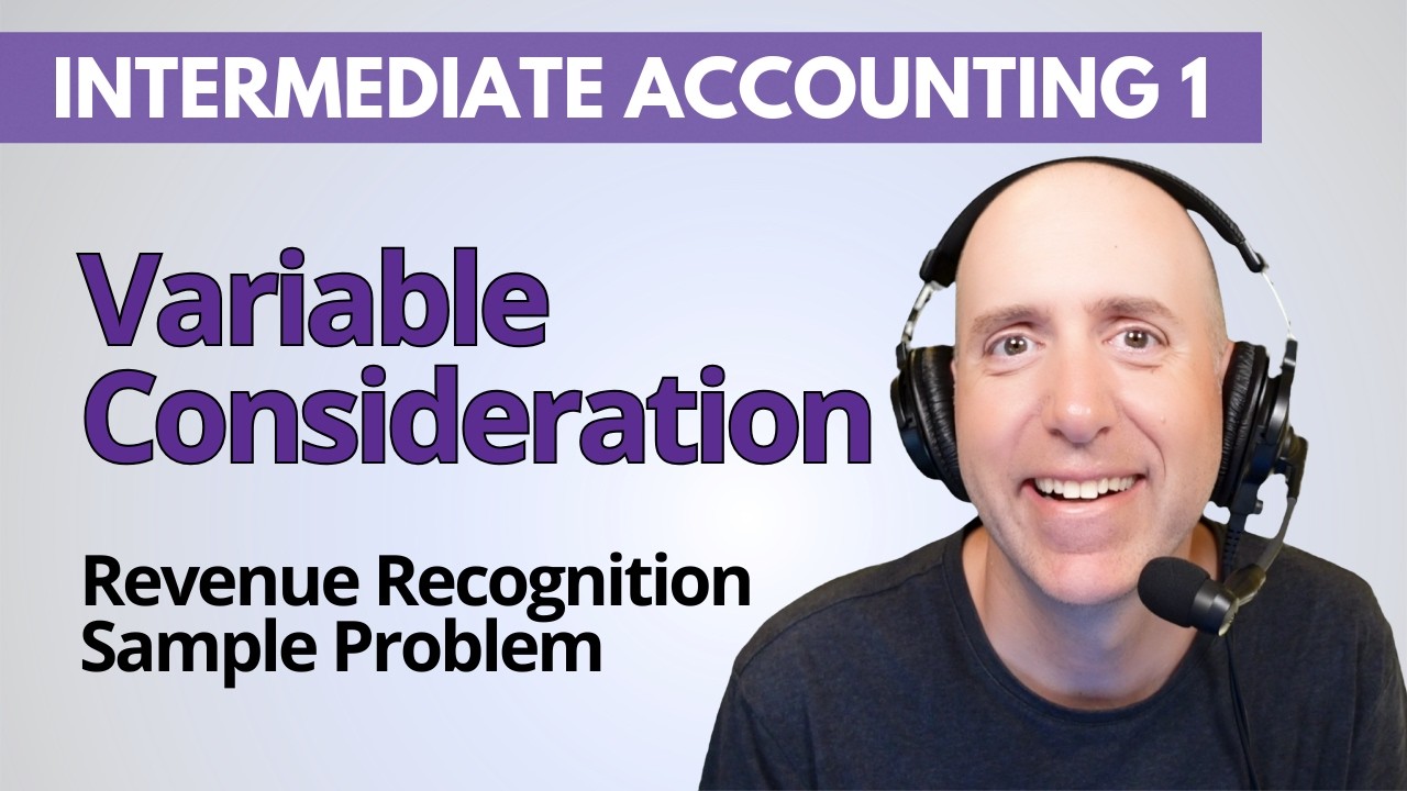 IFA23 &ndash; Variable Consideration (Revenue Recognition) &ndash; Intermediate Accounting