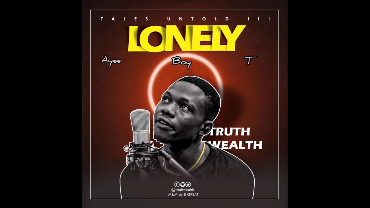 Truth Wealth - Lonely (Official Audio With Lyrics)