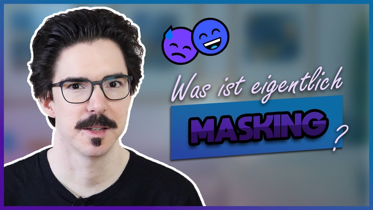 Was ist eigentlich Masking im Autismus? | InsideAut
