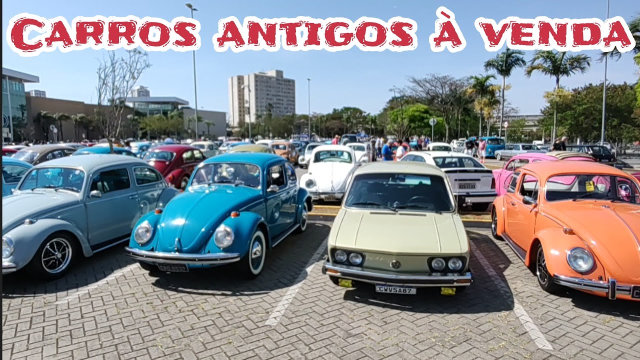 OLHA S&Oacute; V&Aacute;RIOS CARROS ANTIGOS &Agrave; VENDA NO ENCONTRO FEIRA DO MOOCA PLAZA SHOPPING #classiccars #fusca