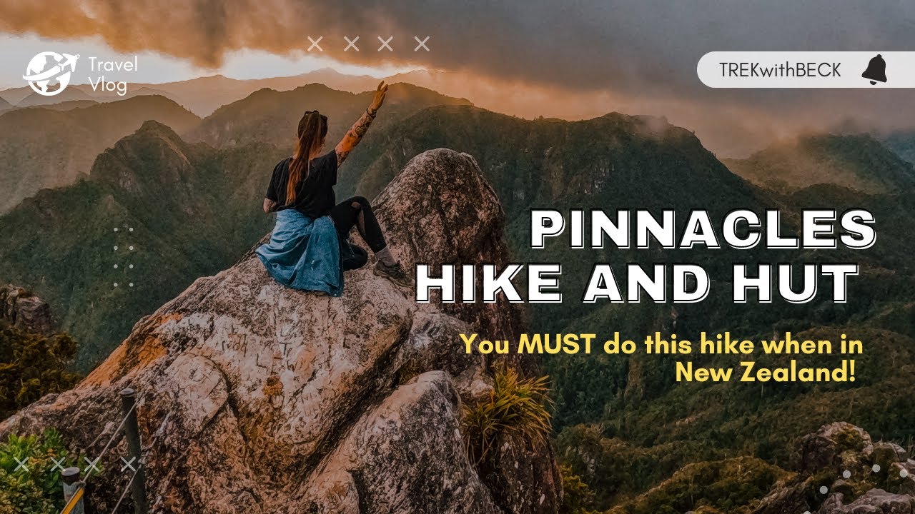 PINNACLES HIKE AND HUT TOUR - A must do hike in NZ!