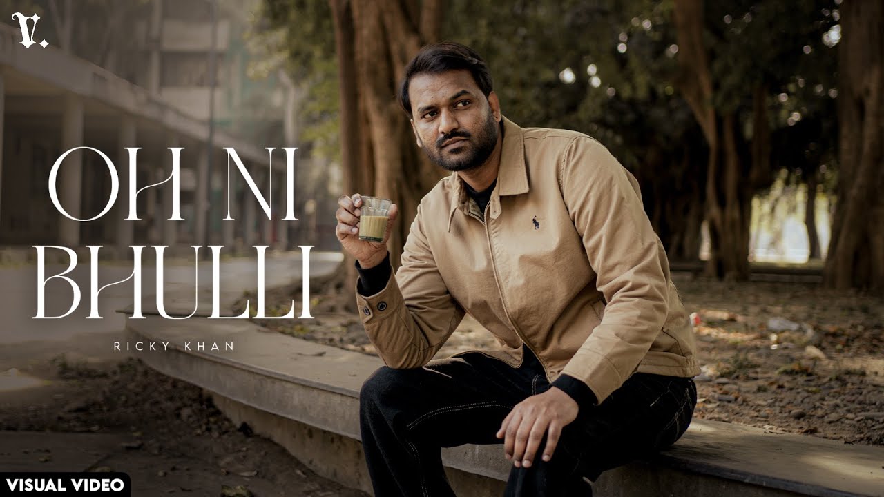 Oh Ni Bhulli (Official Song) Ricky Khan | Kaabir | Vintage Records | Latest Punjabi Song