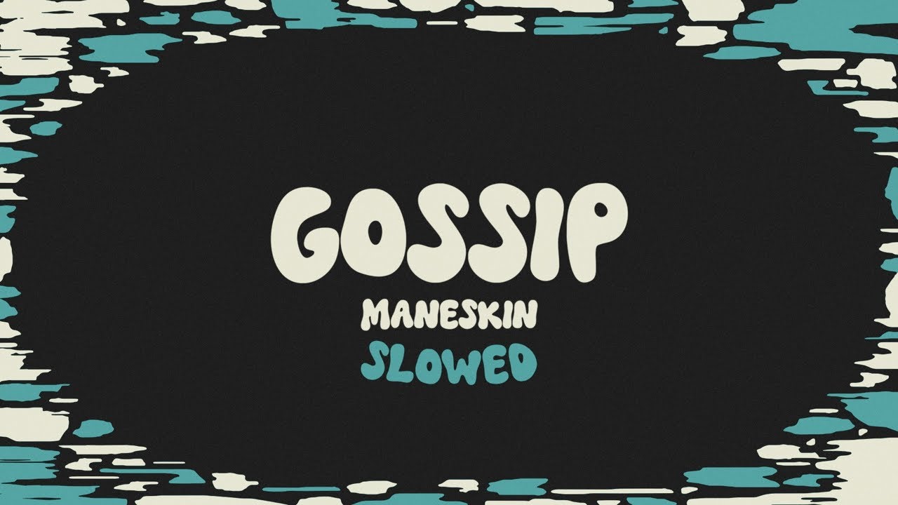 Måneskin - GOSSIP (slowed + reverb + lyrics)