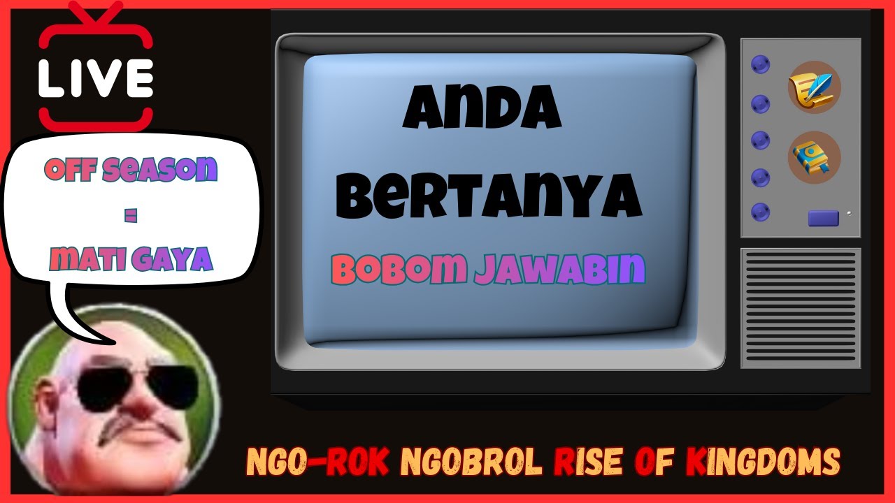 Ngo-ROK | Ngobrol Rise Of Kingdoms | Off Season = Mati Gaya