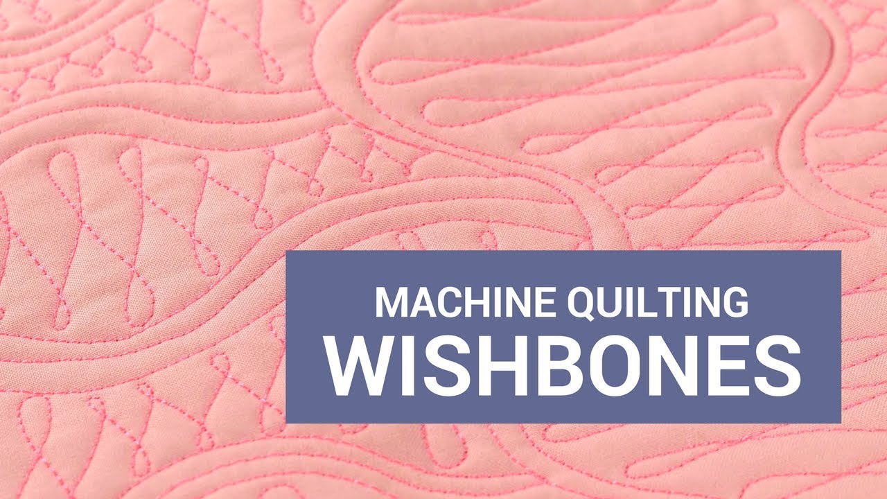 Machine Quilting Wishbones and Variations: Week 9 of the Free-motion Challenge Quilting Along