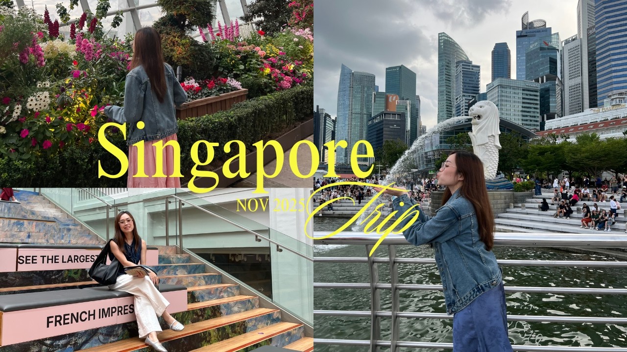 SINGAPORE VLOG 2025