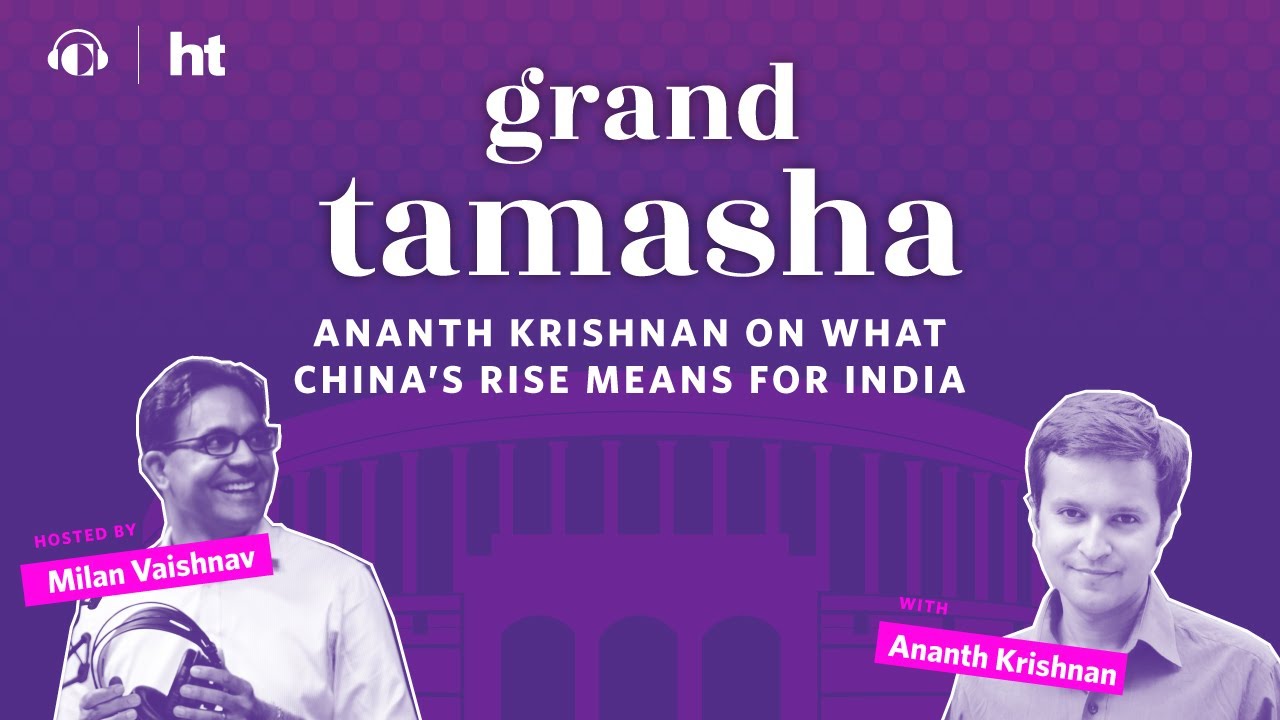 Ananth Krishnan on What China’s Rise Means for India | Grand Tamasha