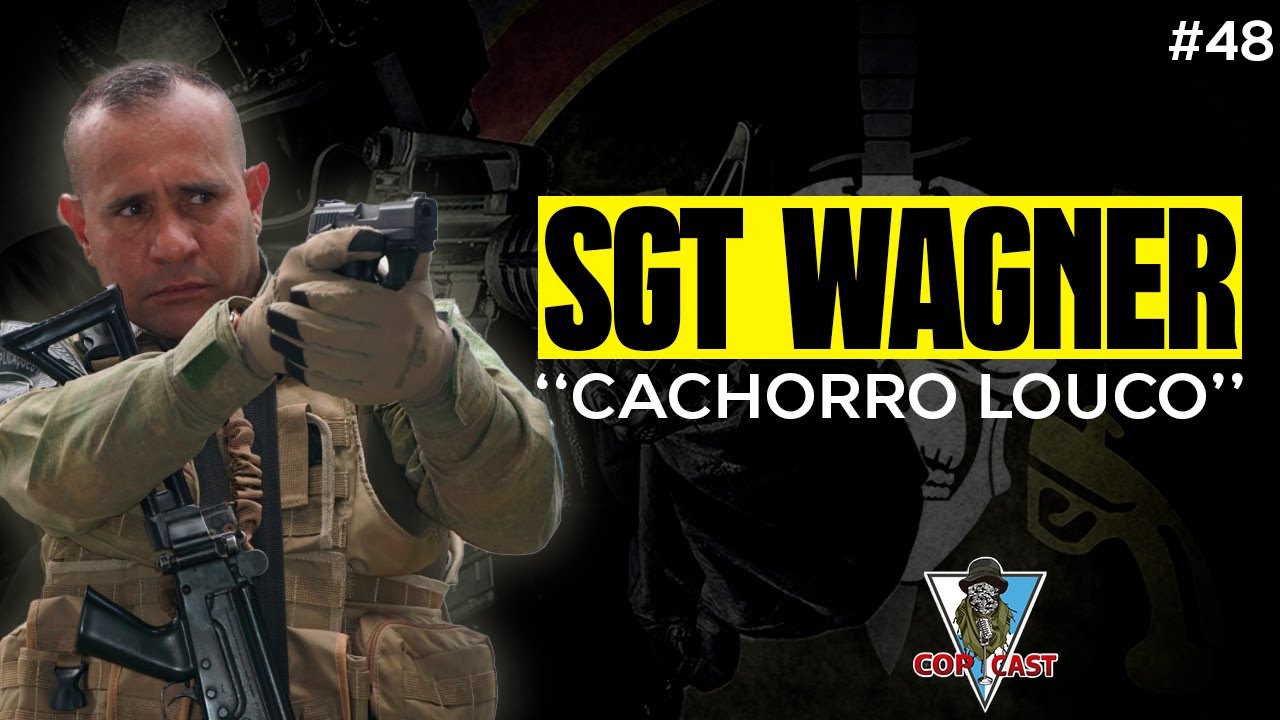 SGT WAGNER  - CACHORRO LOUCO  | EPIS&Oacute;DIO 48 |  CopCast