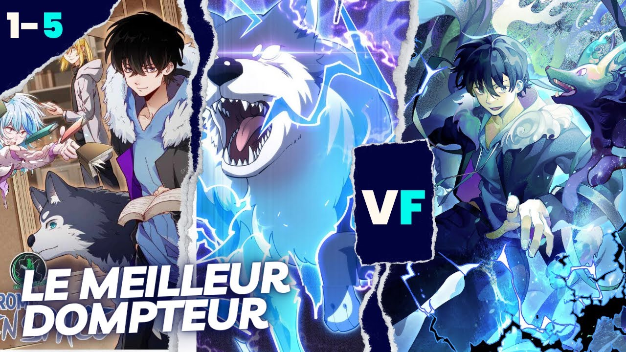(1-5) Il Est Arrivé D'un Autre Monde Pour Devenir Le Meilleur Dompteur | Episode 01 - 05