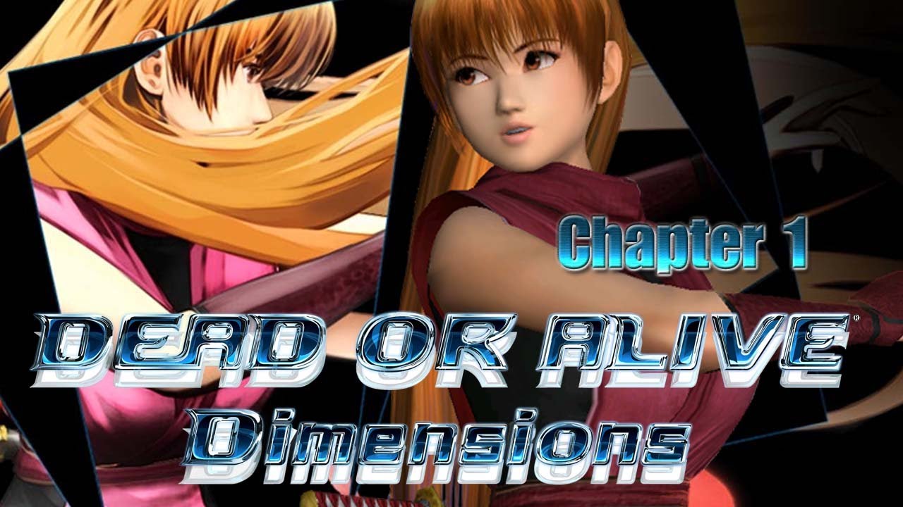 Dead or Alive: Dimensions - Story Chapter 1 ~ Resolve [Undub]