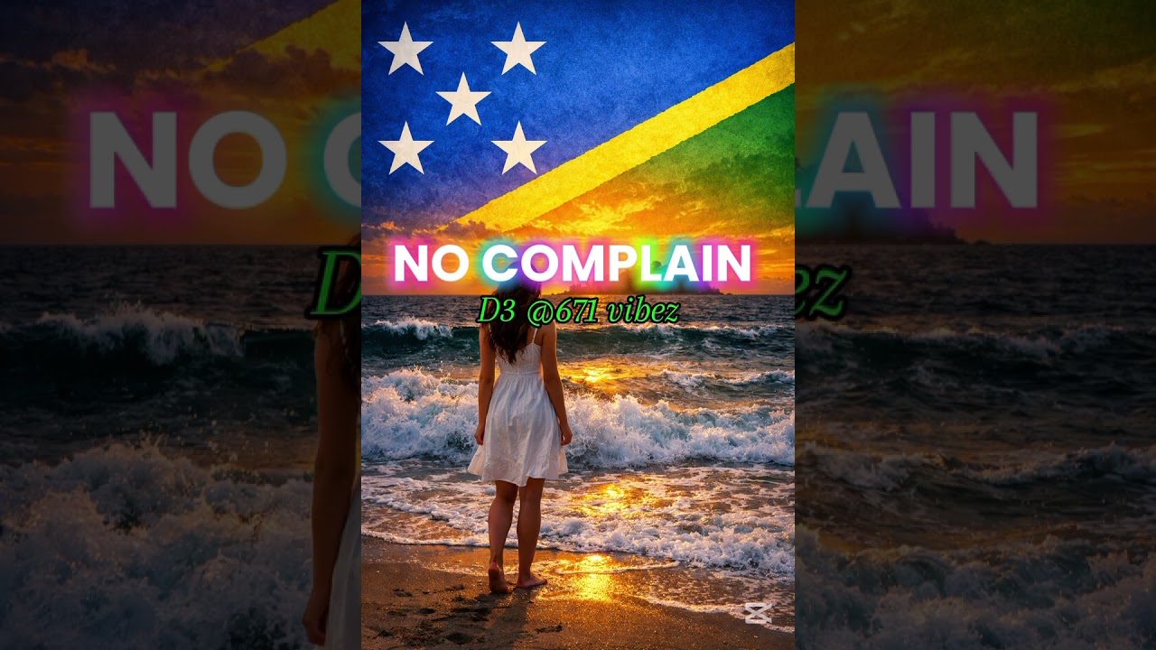 NO COMPLAIN [D3 @671 VIBEZ] 2026 🇸🇧🇸🇧🇸🇧