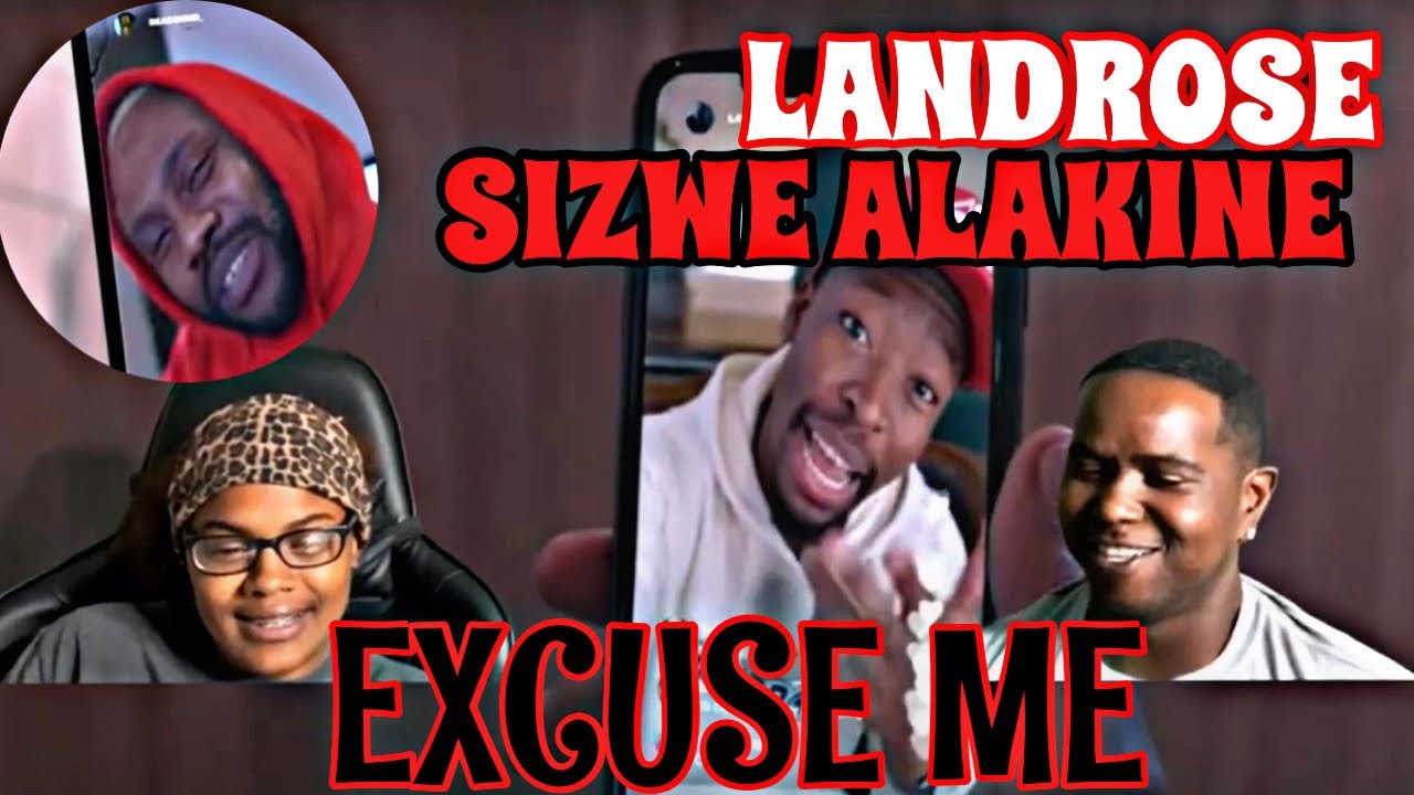 LANDROSE FT SIZWE ALAKINE & NATOR BEATZ - EXCUSE ME (OFFICIAL MUSIC VIDEO) | REACTION