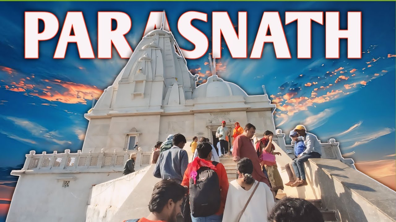 Parasnath Hill Giridih Jharkhand 🏔️ || पारसनाथ जैन मंदिर झारखंड || Travel Vlog✨