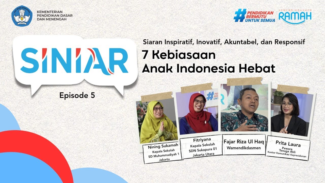 SINIAR eps 5: Tujuh Kebiasaan Anak Indonesia Hebat