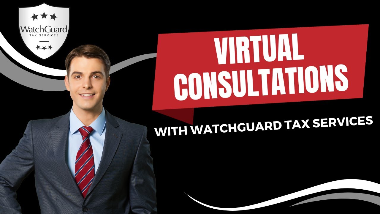 WatchGuard Tax Services: Virtual Consultations