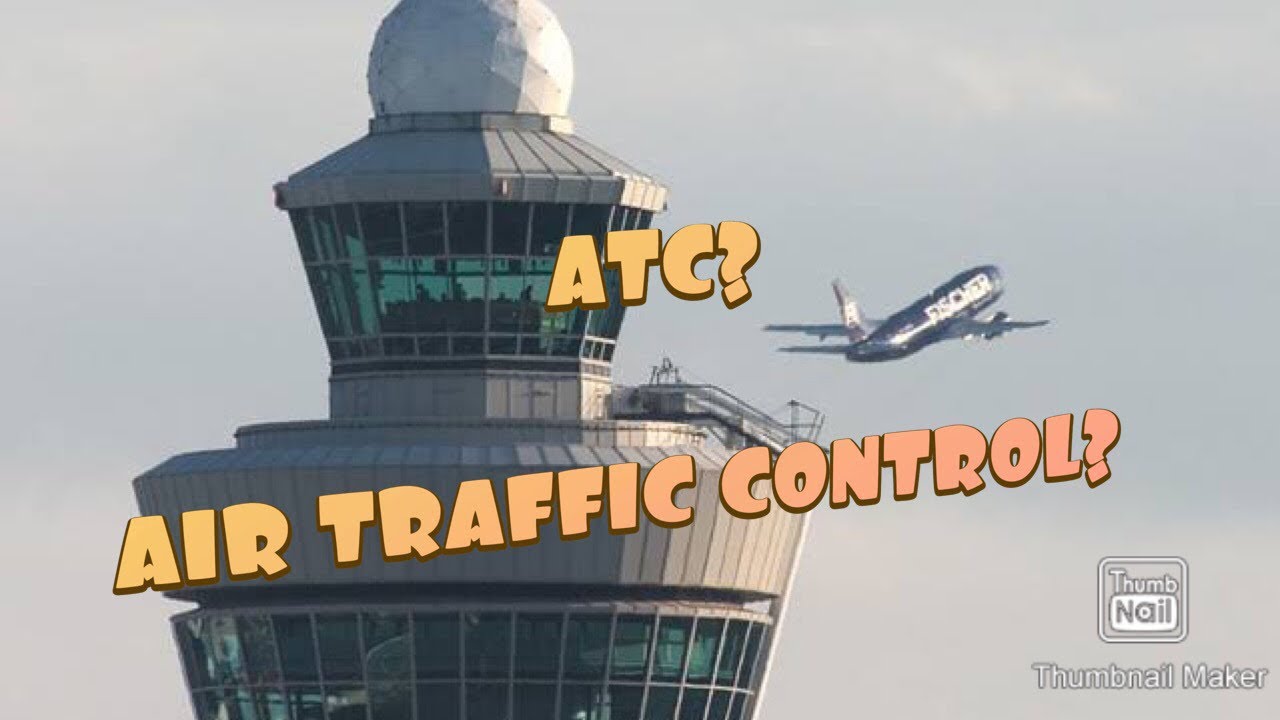 WHAT IS ATC? (Air Traffic Control)