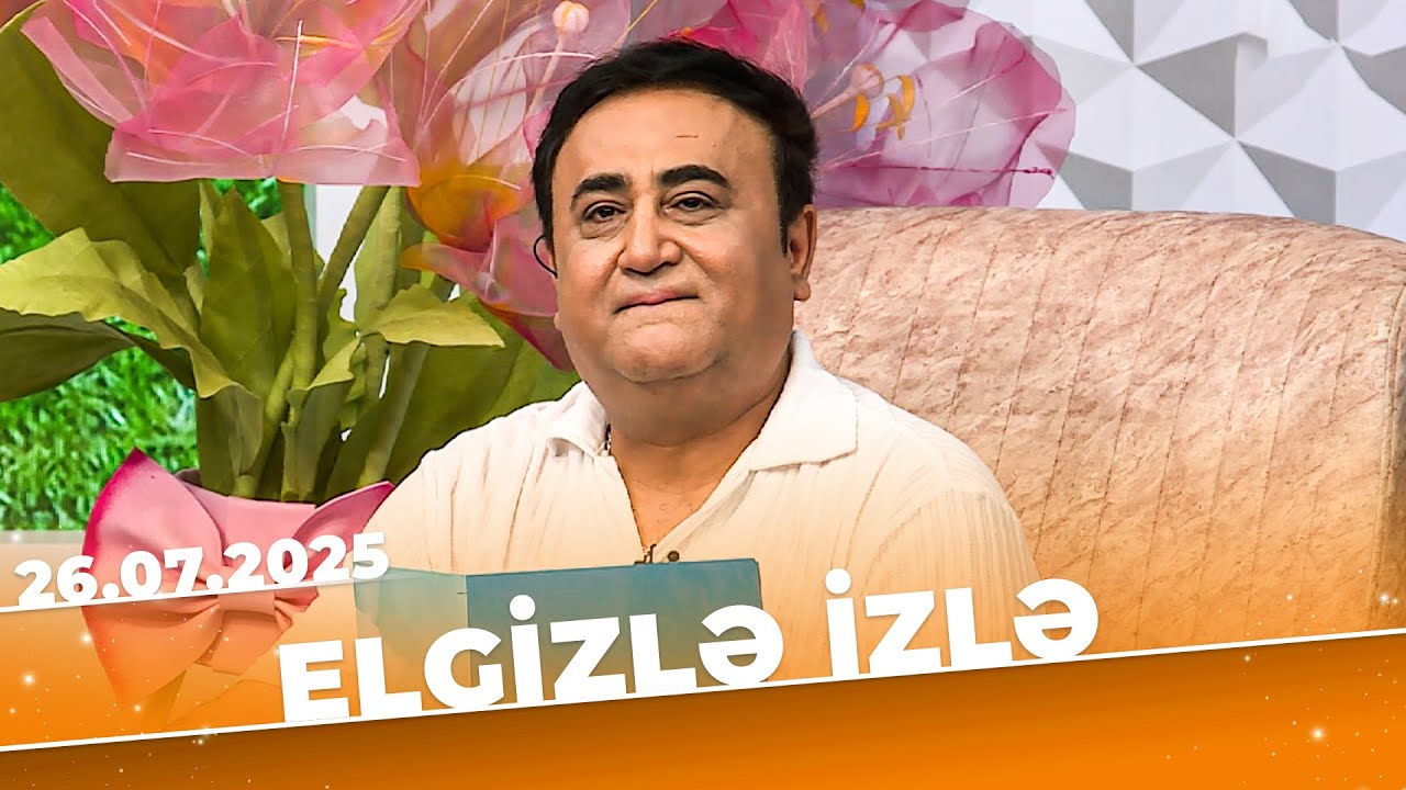 Elgizlə izlə | Tam Bölüm | 26.07.2025