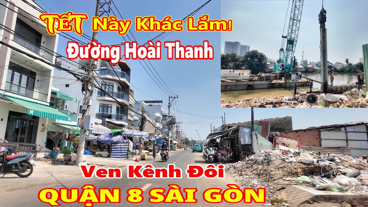 Tết này Khác Xưa! Đường Hoài Thanh Ven Kênh Đôi Quận 8 Sài Gòn