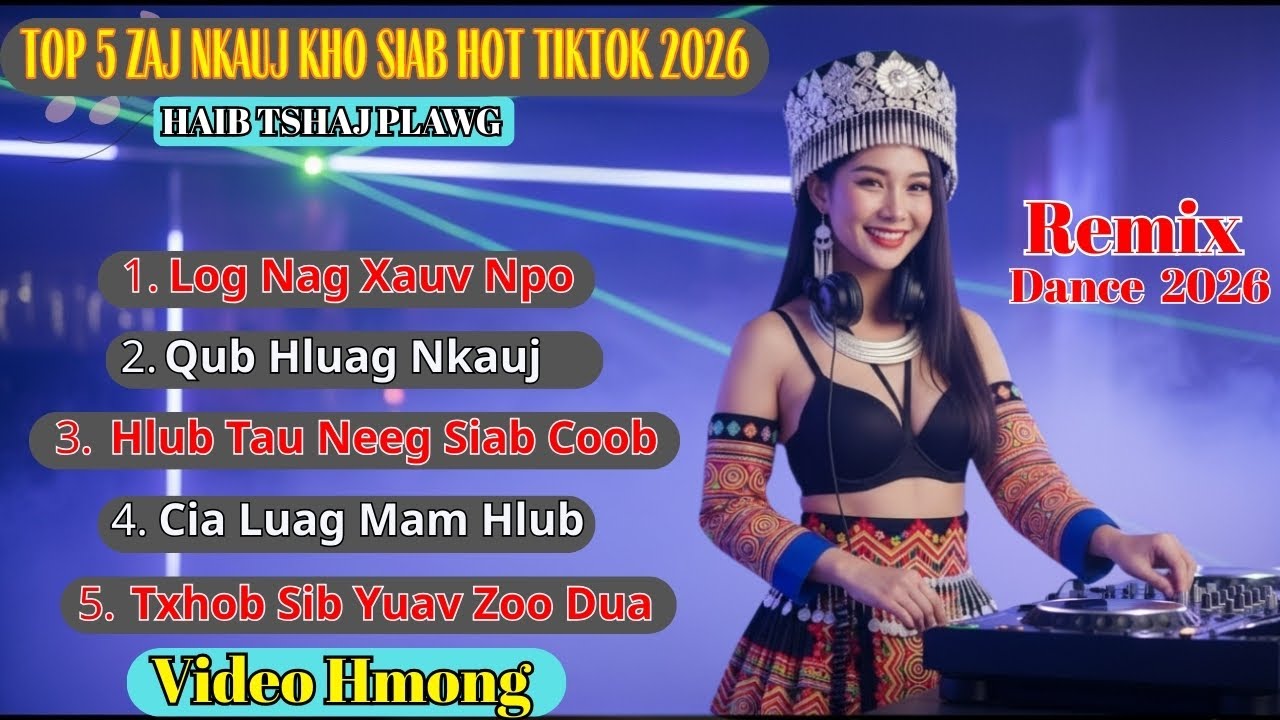 Top 5 Zaj Nkauj Kho Siab Remix Hot Tiktok 2026 (Cover) II 3Hmoob Music #suabkhosiab