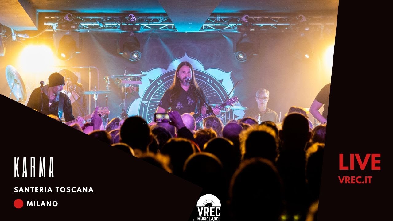 LIVE - KARMA - Il cielo [ Santeria Toscana - Milano ]