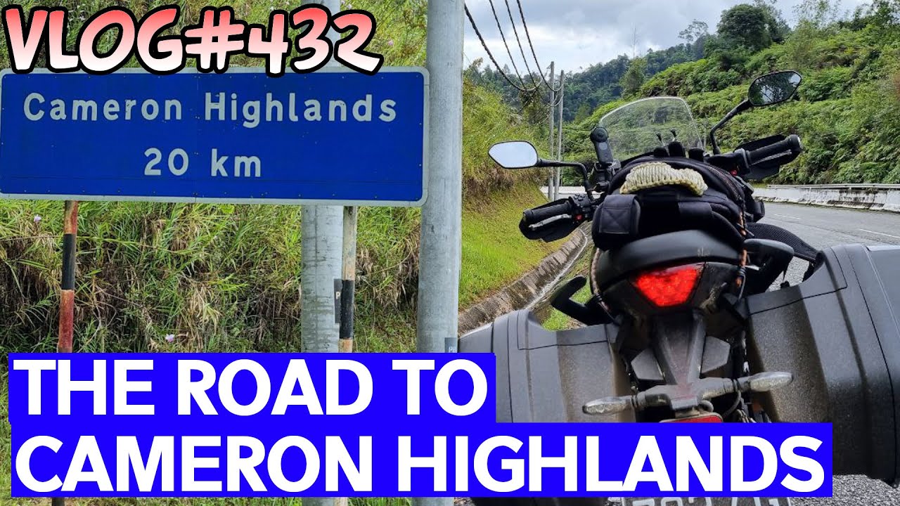 The Road to Cameron Highlands | Vlog#432
