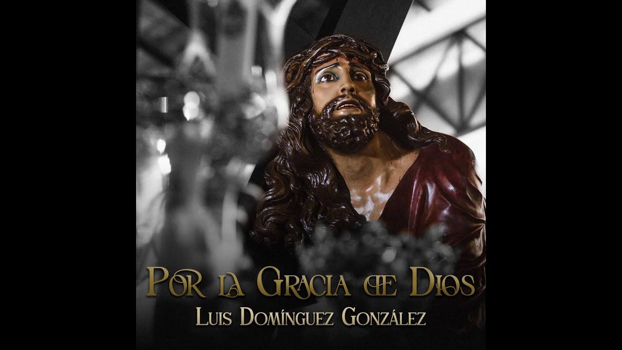 POR LA GRACIA DE DIOS || ESTRENO || ESTRELLA GRANADA