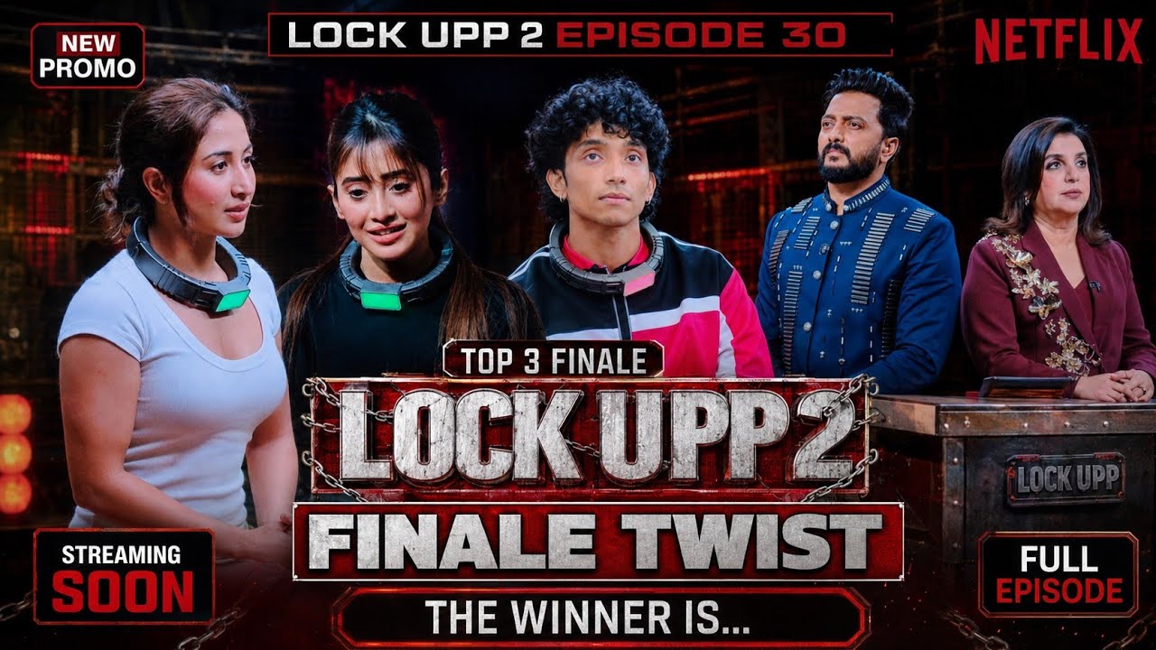 LOCK UPP 2 EPISODE 30 | Biggest Fight Ram Kapoor Exposed or FINALE Ka TWIST | Lock upp 2 New Promo 