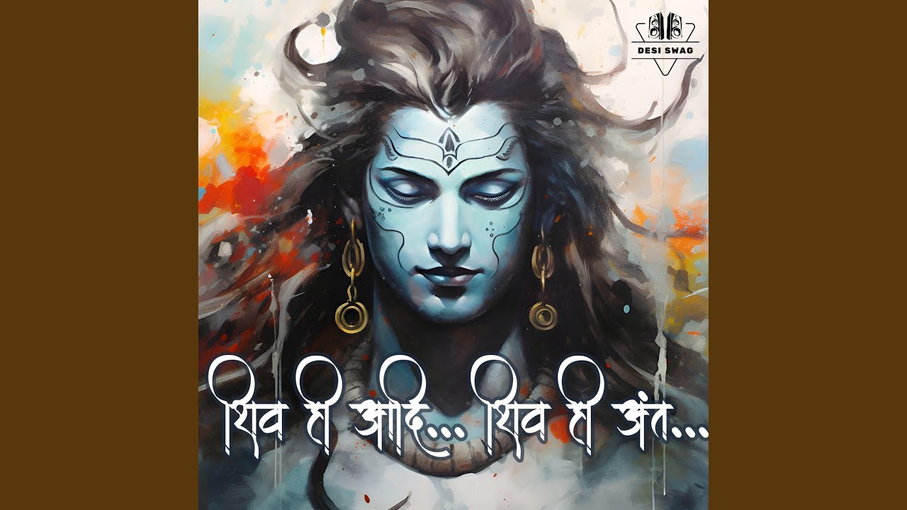 Shiv Hi Aadi Shiv Hi Ant (Om Namah Shivaay)