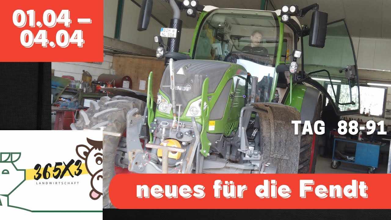 365x3 neues für den Fendt 01-04.04.21