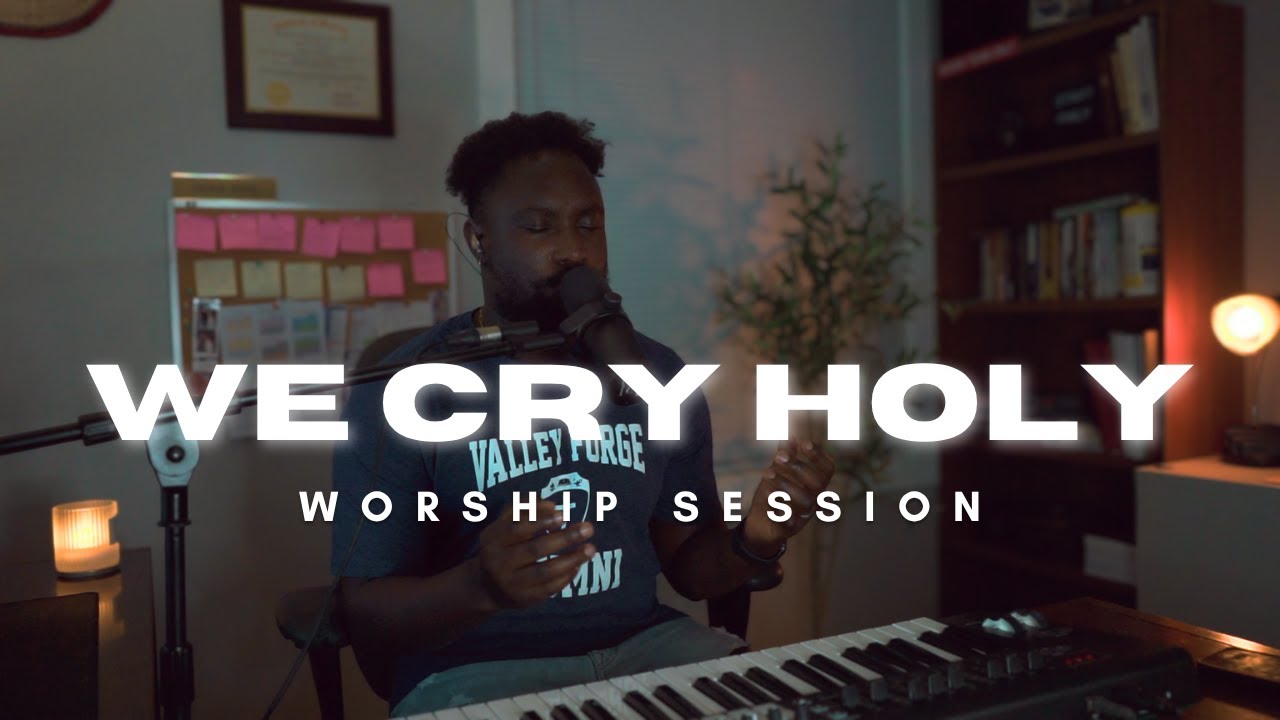 WE CRY HOLY | WORSHIP SESSION | 27.07.25